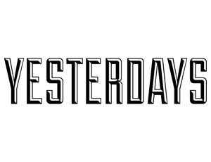 Yesterdays